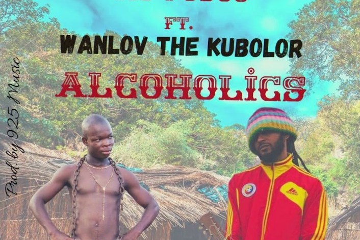 Alcoholics By AY Poyoo Ft Wanlov The Kubolor | Listen And Download Mp3