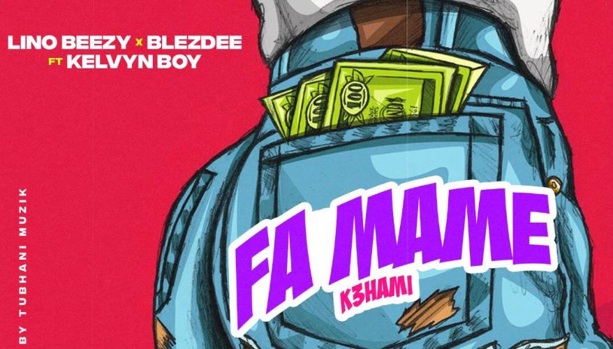 Fa Ma Me By Lino Beezy X BlezDee Ft Kelvyn Boy | Listen And Download Mp3