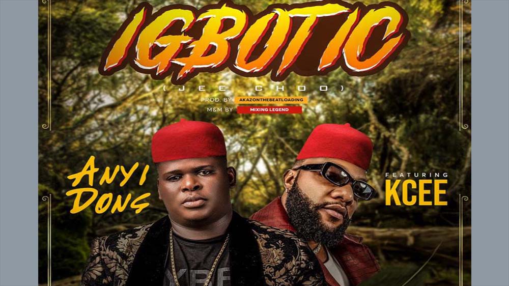 Igbotic By Anyidons Ft. Kcee (Prod. AkazonTheBeat) | Listen And Download Mp3