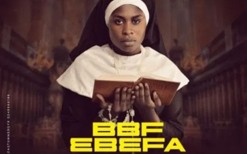 BBF Ebefa By Yaa Jackson (Prod. Beatz Monsta) | Listen And Download Mp3