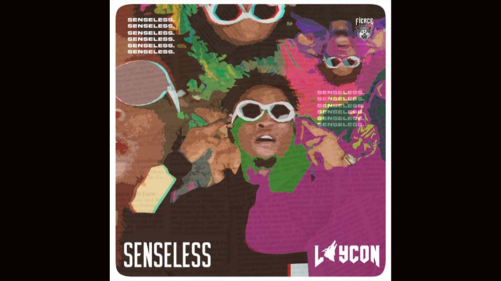 Senseless By Laycon | Listen And Download Mp3