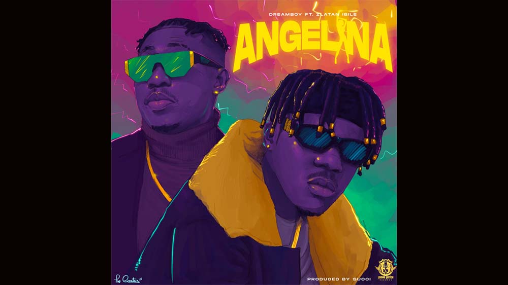 Dreamboy "Angelina" Ft Zlatan | Listen And Download Mp3